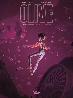 cover image of Olive--Volume 2--Earth, Do You Copy?